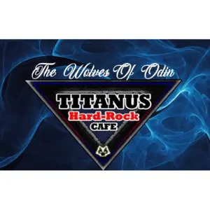 Titanus Hardrock Cafe - The Wolves of Odin